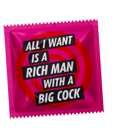 All I Want Is A Rich Man With A Big Cock